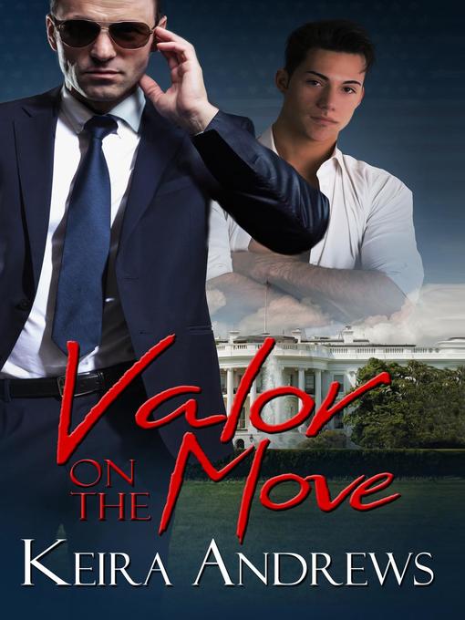 Title details for Valor on the Move by Keira Andrews - Available